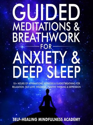 cover image of Guided Meditations & Breathwork For Anxiety & Deep Sleep